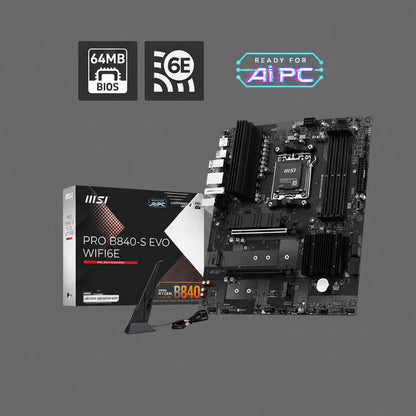 MSI Pro B840-S EVO WIFI6E AM5 Motherboard
